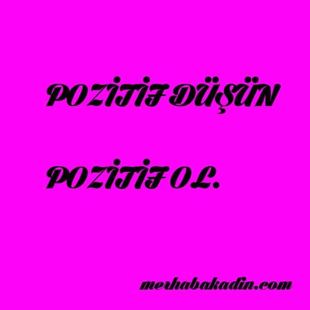 pozitif düşün